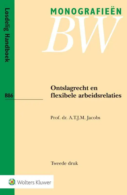 Ontslagrecht en flexibele arbeidsrelaties / Druk 2 Bestseller