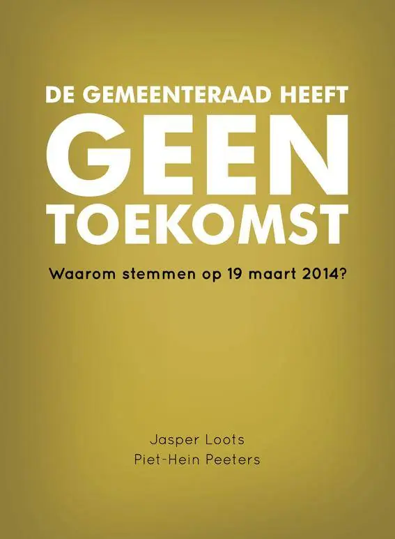 De gemeenteraad heeft geen toekomst / Druk 1 Weekendaanbieding