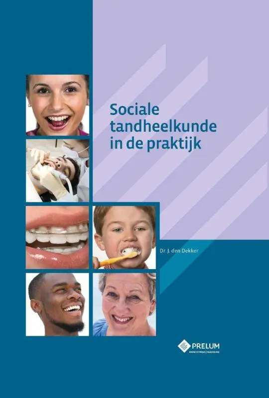 Sociale tandheelkunde in de praktijk / Druk 1 Superprijs