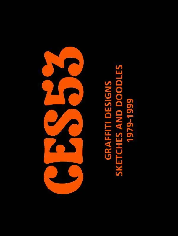 CES53, GRAFFITI DESIGNS, SKETCHES AND DOODLES / 1st Edition Bestel Nu