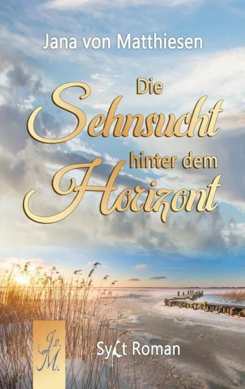 Tijdelijk Beschikbaar Die Sehnsucht hinter dem Horizont / 1 Edition