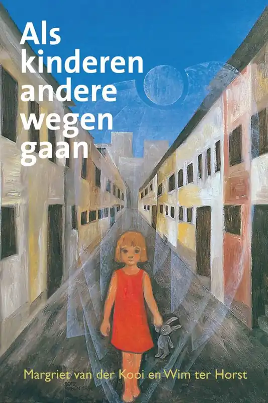 Bestseller Als kinderen andere wegen gaan / Druk 1