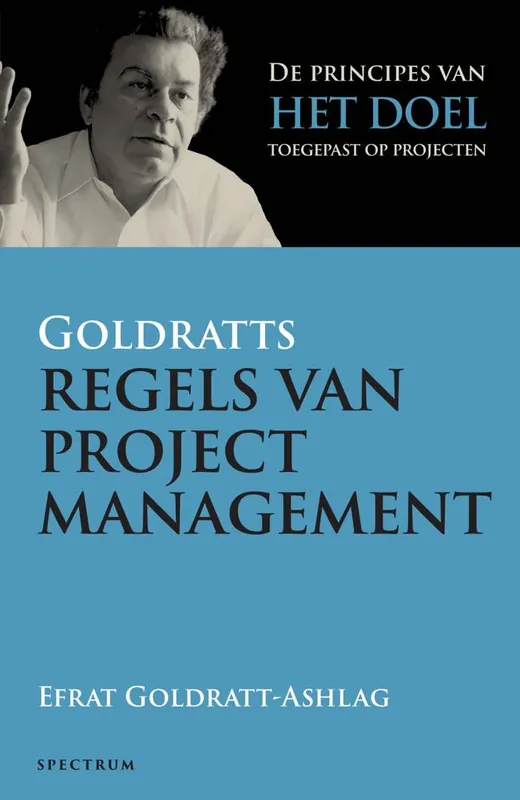 Hete Deal Goldratts regels van projectmanagement / Druk 1