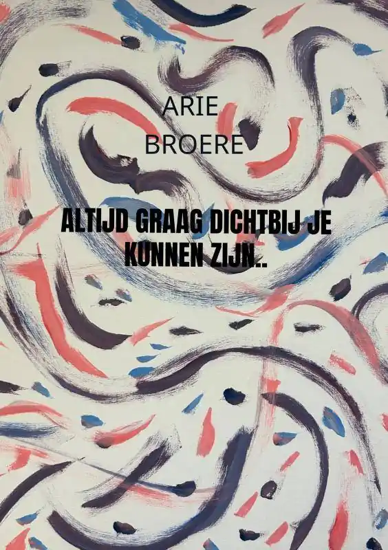 Altijd graag dichtbij je kunnen zijn.. / Druk 1 Nu Kopen