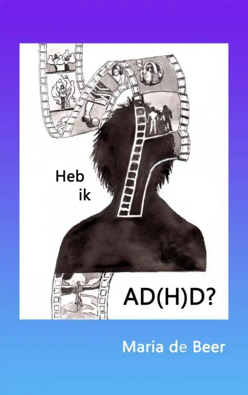 Heb ik AD(H)D? / Druk 1 Meest Verkocht