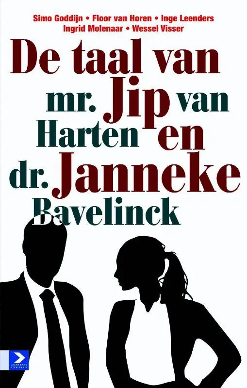 Merkproduct De taal van mr. Jip van Harten en dr. Janneke Bavelick / Druk 1