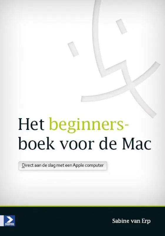 Alleen Vandaag Het beginnersboek voor de Mac / Druk 1