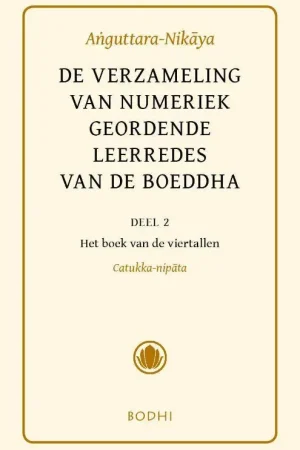 Aanbieding Anguttara-Nikaya 2 Het boek van de viertallen (Catukka-Nipata) / Druk 1