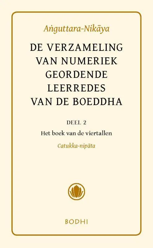 Aanbieding Anguttara-Nikaya 2 Het boek van de viertallen (Catukka-Nipata) / Druk 1