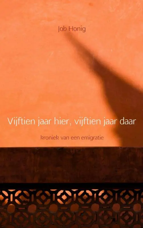 Beperkte Voorraad Vijftien jaar hier, vijftien jaar daar / Druk 1