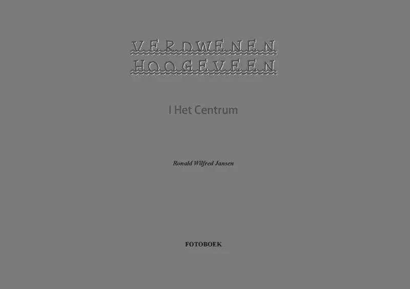Korting Verdwenen Hoogeveen I Het Centrum / Druk 1