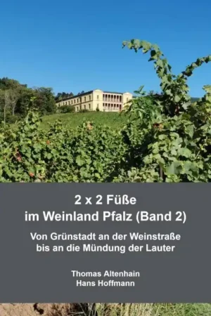 2 x 2 Füße im Weinland Pfalz (Band 2) / 1 Edition Favoriet