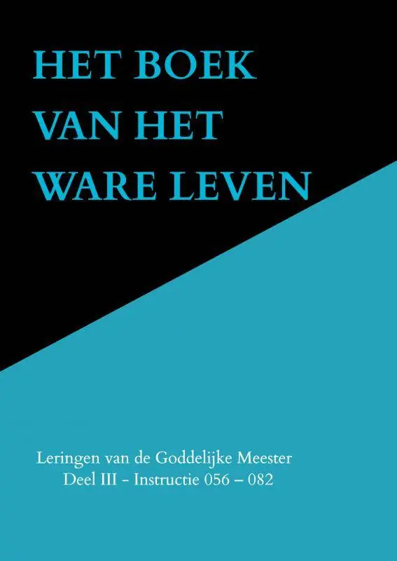 HET BOEK VAN HET WARE LEVEN / Druk 1 Lage Kosten