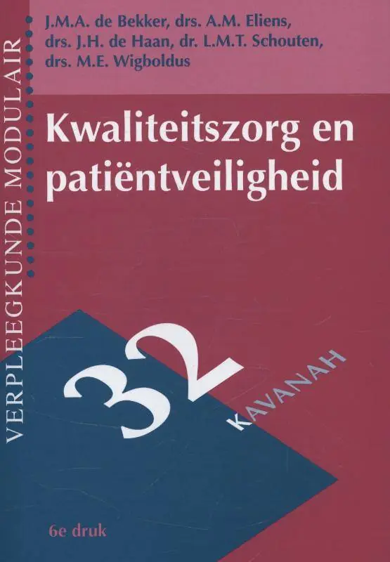 Kwaliteitszorg en patientveiligheid / Druk 6 Gratis Verzending