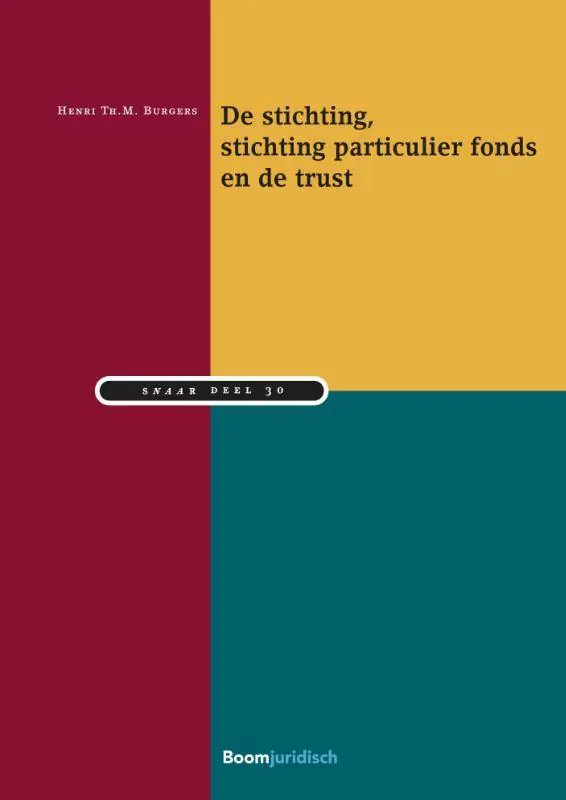De stichting, stichting particulier fonds en de trust / Druk 1 Must-Have