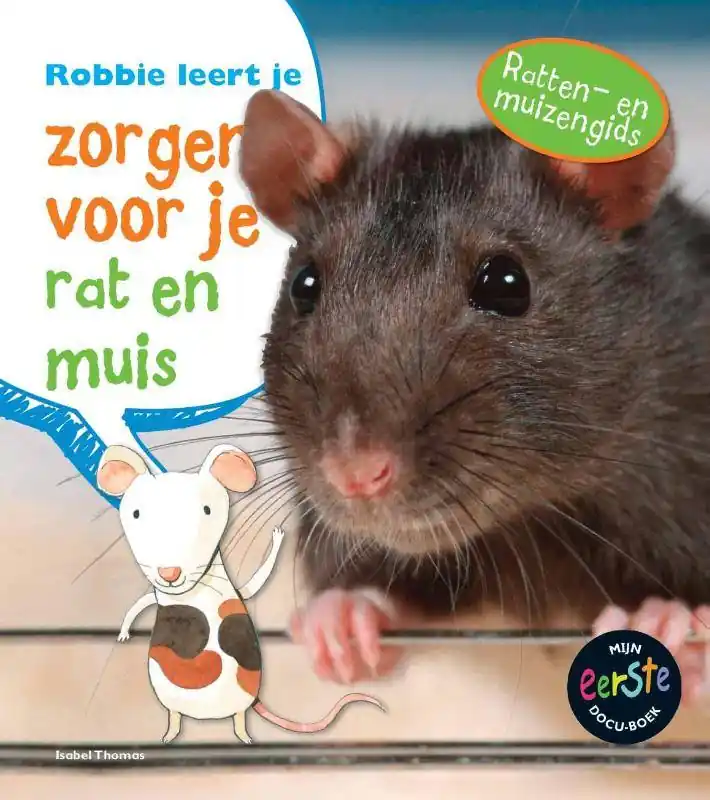 Shop Nu Robbie leert je zorgen voor je rat en muis / Druk 1