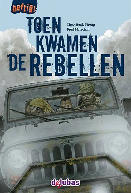 Premium Toen kwamen de rebellen / Druk 1