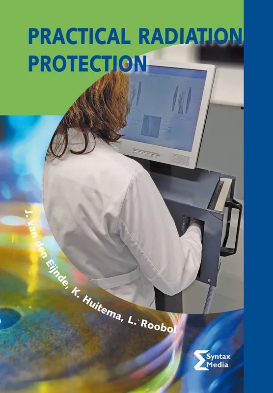 Practical Radiation Protection / 5th Edition Gecertificeerd