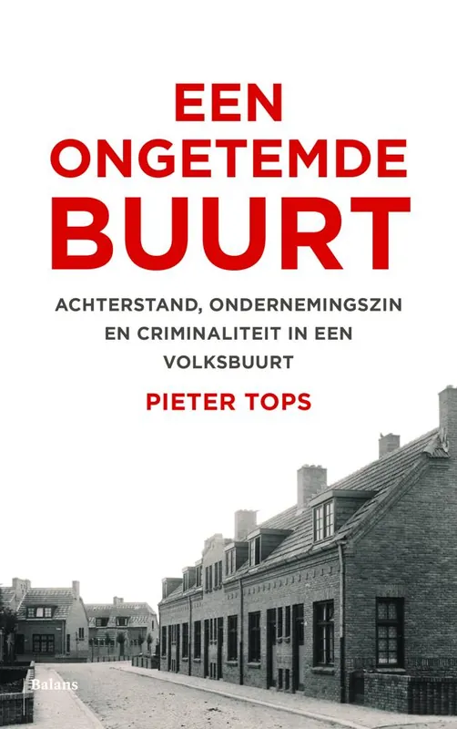 Koop Vandaag Een ongetemde buurt / Druk 1