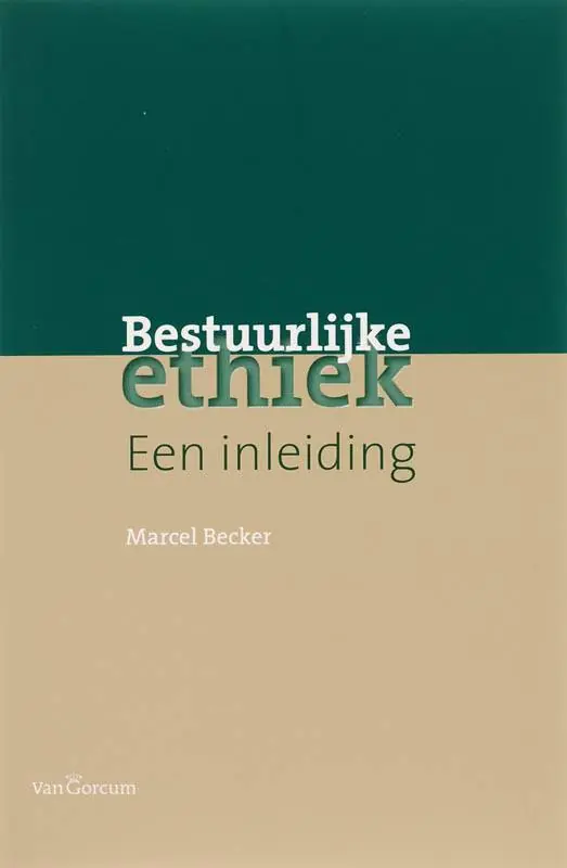 Hoge Kwaliteit Bestuurlijke ethiek / Druk 1