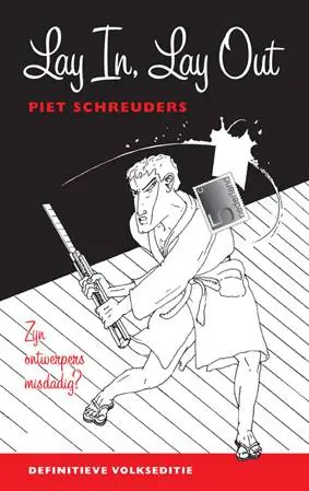 Lay In, Lay Out / Druk 3 Uitverkoop
