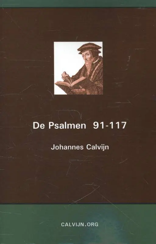 De Psalmen 91-117 / Druk 1 Laatste Versie