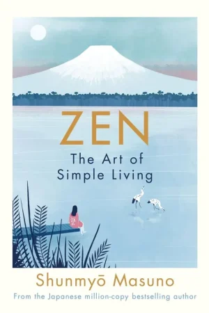 Zen: The Art of Simple Living Speciale Aanbieding