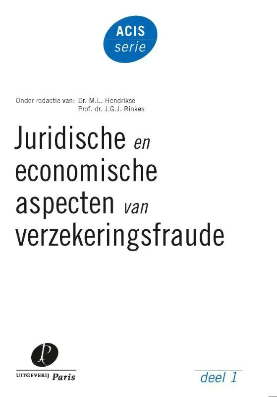 Veilige Betaling Juridische en economische aspecten van verzekeringsfraude / Druk 1