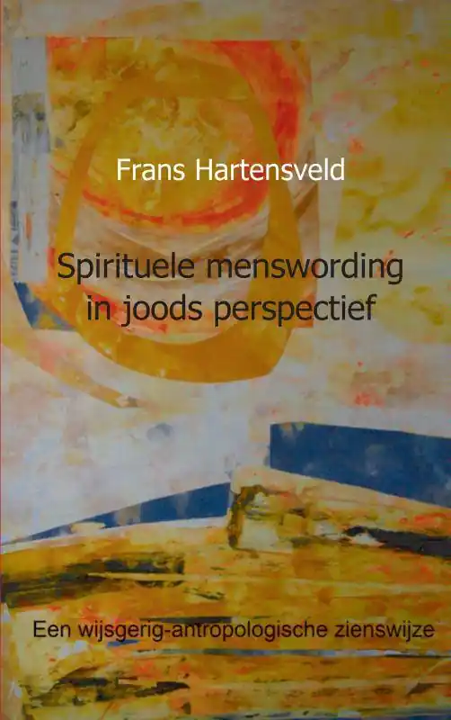 Spirituele menswording in joods perspectief / Druk 1 Actieprijs