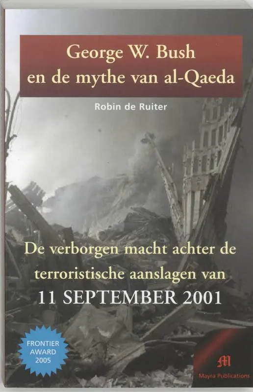 Seizoensaanbieding George W. Bush en de mythe van al-Qaeda / Druk 1