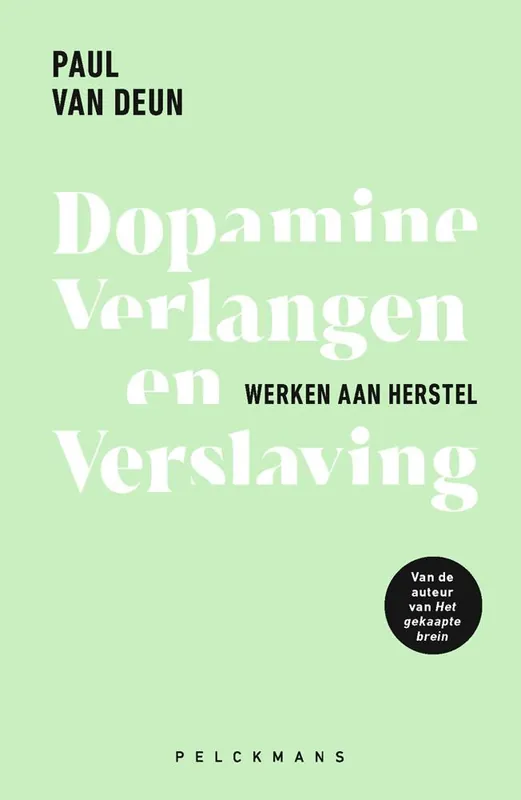 Gereduceerde Prijs Dopamine, verlangen en verslaving / Druk 1