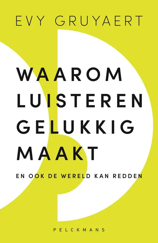 Waarom luisteren gelukkig maakt / Druk 1 Finale Uitverkoop