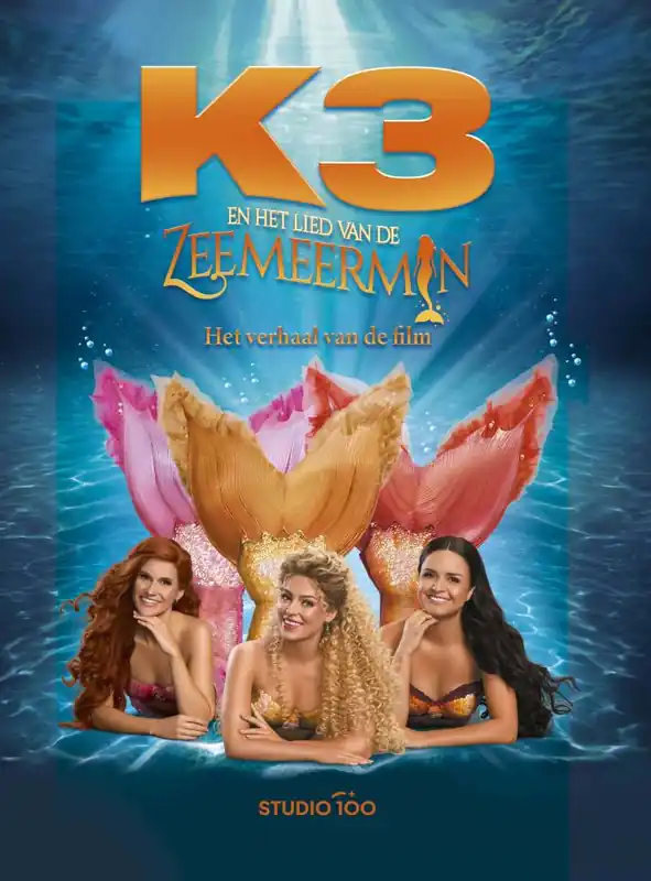 K3 : filmboek - Lied van de zeemeermin / Druk 1 Beperkte Voorraad