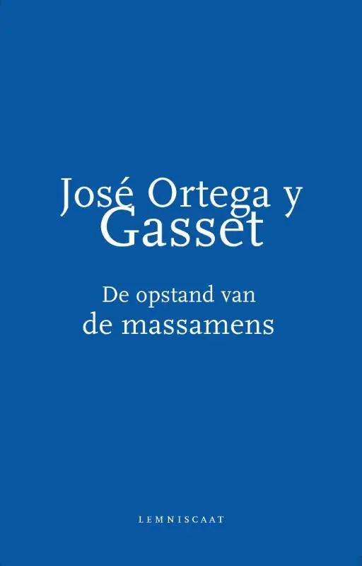 De opstand van de massamens / Druk 3 Koopje