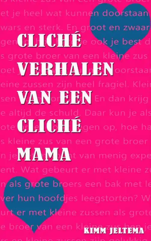 Betrouwbaar Cliche verhalen van een cliche mama / Druk 1