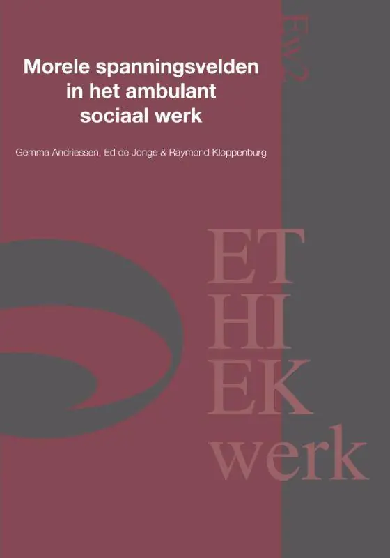 Betrouwbaar Morele spanningsvelden in het ambulant sociaal werk / Druk 1
