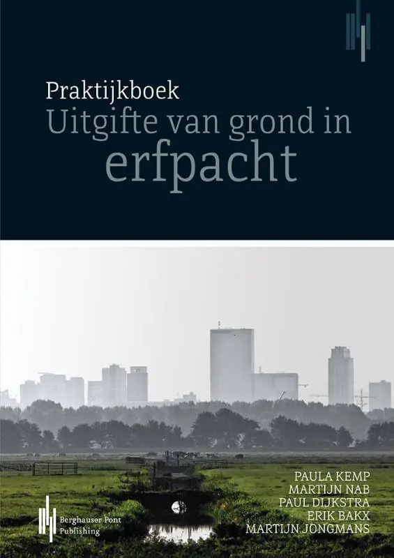 Op = Op Praktijkboek uitgifte van grond in erfpacht / Druk 1