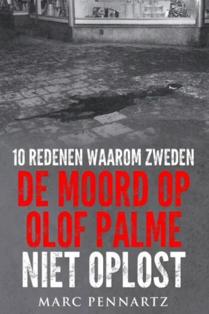 10 Redenen waarom Zweden de moord op Olof Palme niet oplost / Druk 1 Gratis Verzending