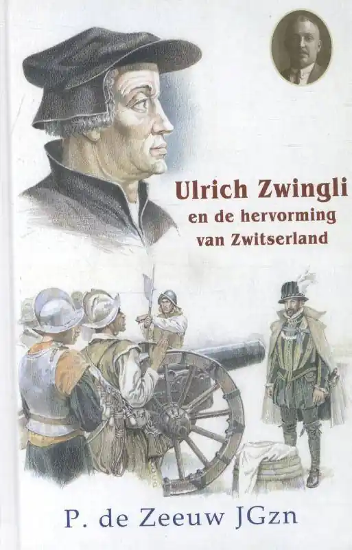 Ulrich Zwingli en de hervorming van Zwitserland Korting