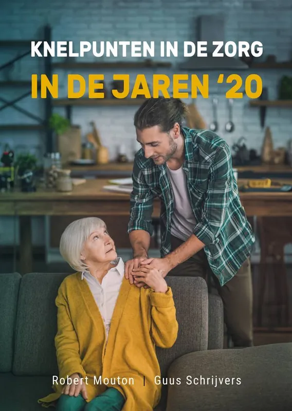 Koopje Knelpunten in de zorg in de jaren 20 / Druk 1