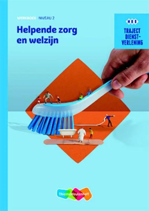 Dienstverlening Helpende zorg en welzijn niveau 2 werkboek / Druk 1 Meest Verkocht