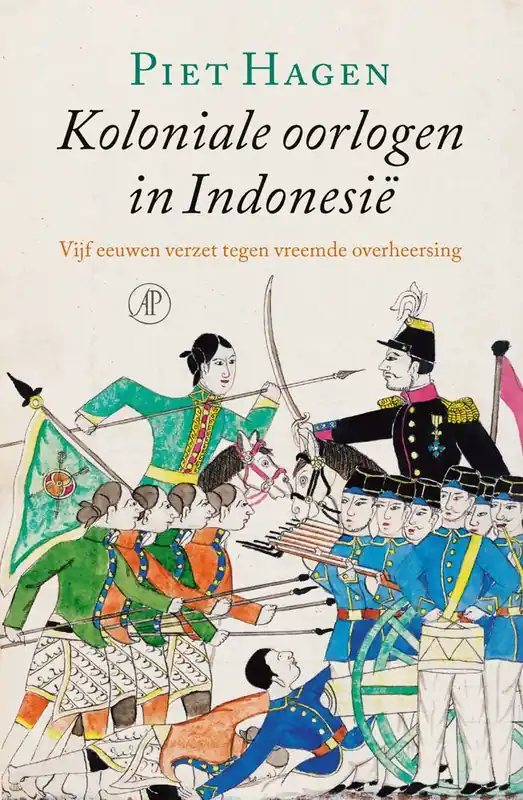 Koloniale oorlogen in Indonesië / Druk 1 Gereduceerde Prijs