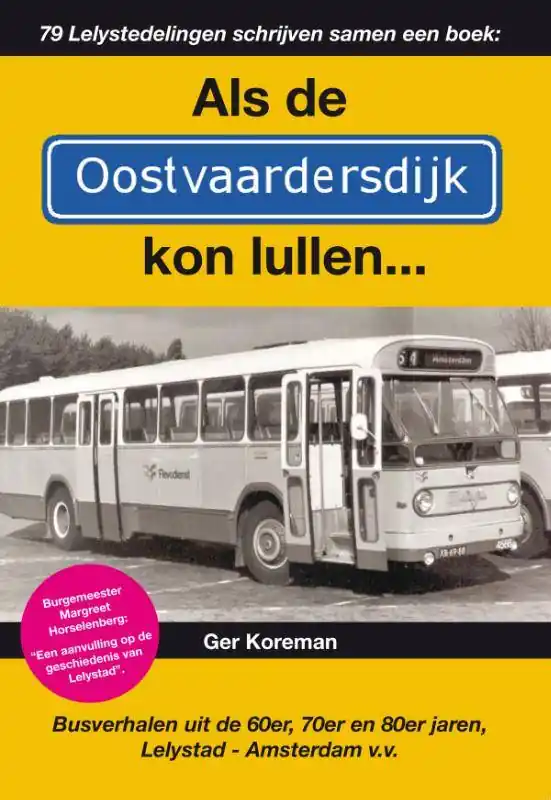 Als de Oostvaardersdijk kon lullen... / Druk 2 Populair