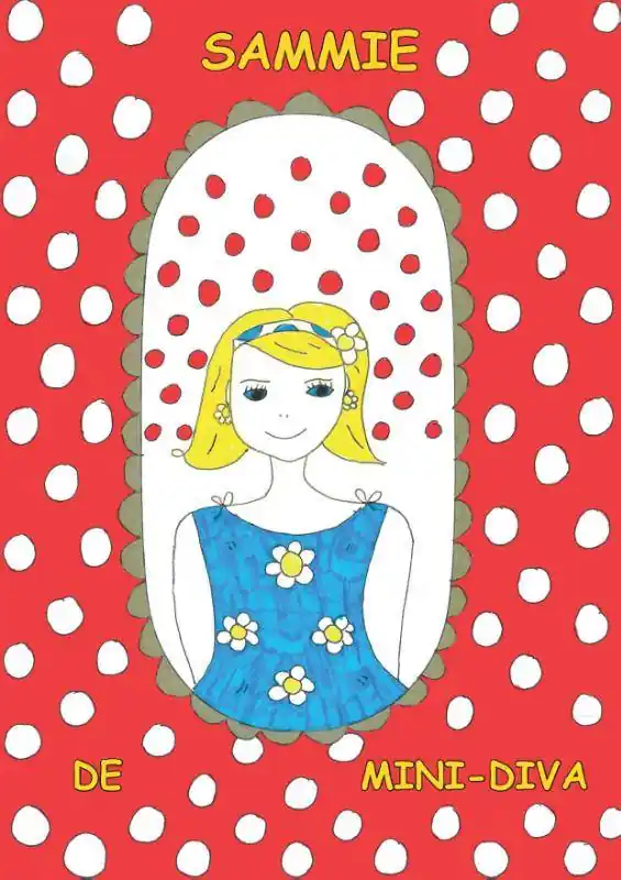 Sammie de mini diva / Druk 1 Nieuw