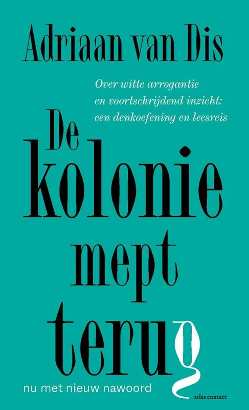 Betaalbaar De kolonie mept terug / Druk 7