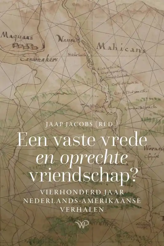 Een vaste vrede en oprechte vriendschap? / Druk 1 Bestel Nu