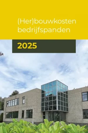(Her)bouwkosten bedrijfspanden 2025 / Druk 1 Beperkte Voorraad