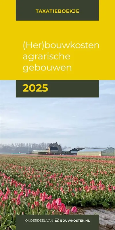 (Her)bouwkosten agrarische gebouwen 2025 / Druk 1 Korting