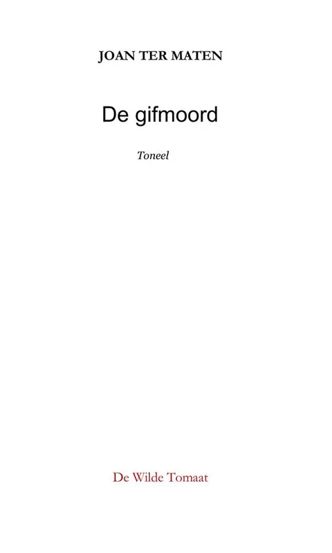 De gifmoord / Druk 1 Nieuw