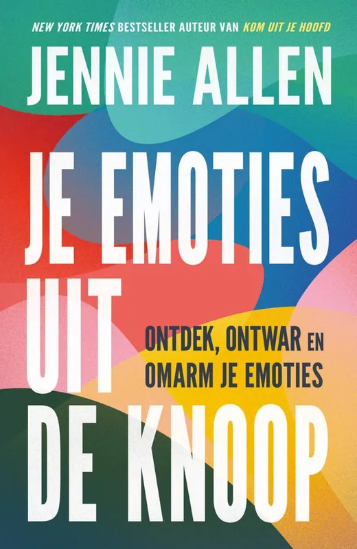 Je emoties uit de knoop / Druk 1 Nieuw